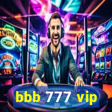 bbb 777 vip